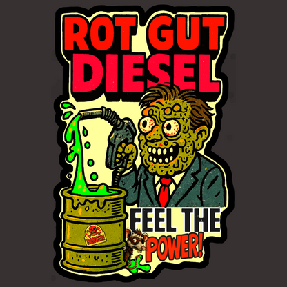 Rot Gut Diesel