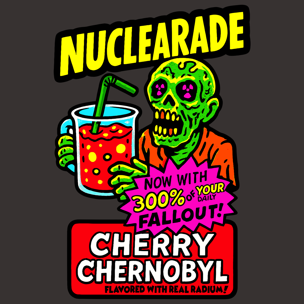 Nuclearade - Cherry Chernobyl Flavor