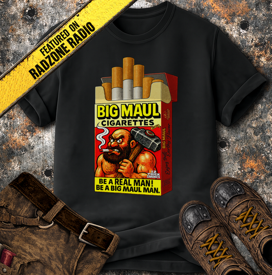 Big Maul Cigarettes T-Shirt