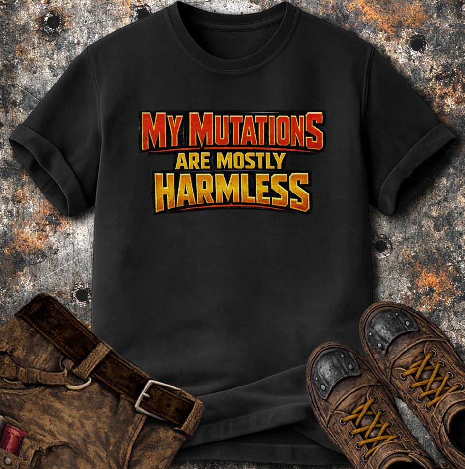 My Mutations Are Mostly Harmless T-Shirt
