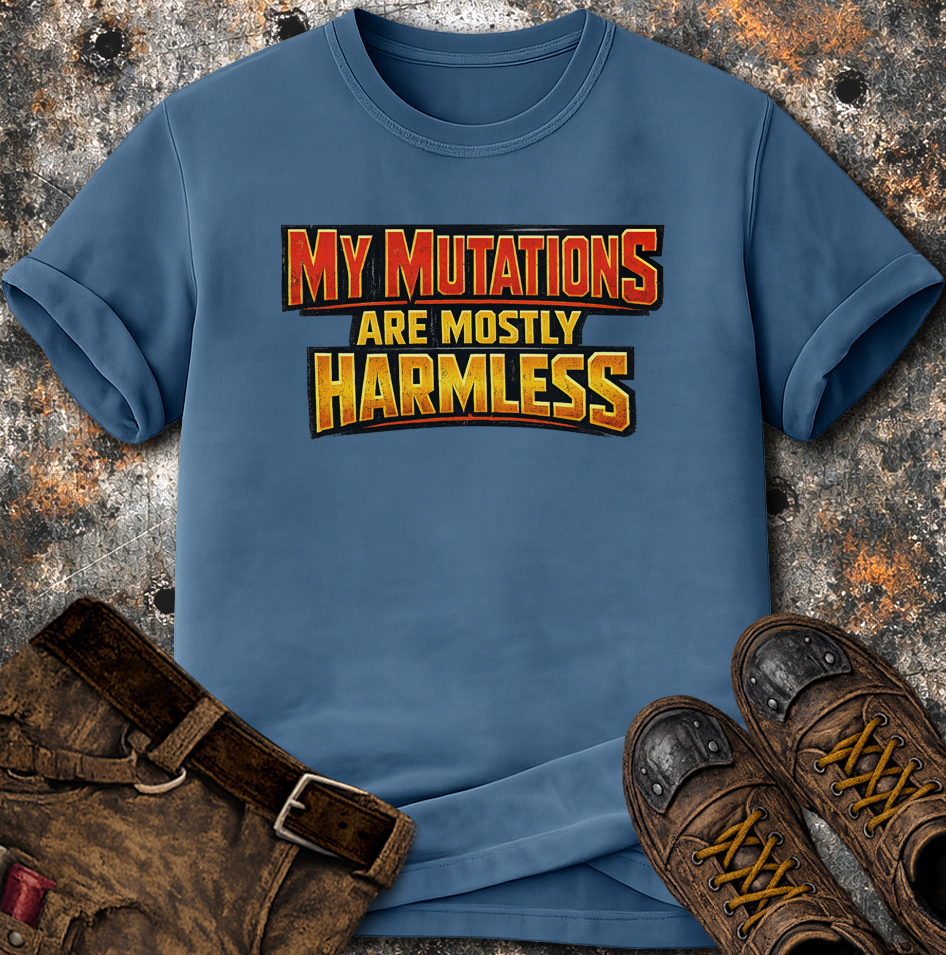 My Mutations Are Mostly Harmless T-Shirt