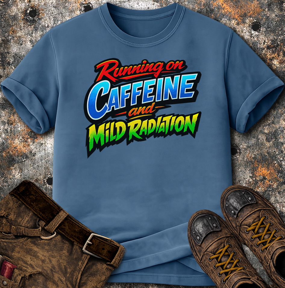 Running On Caffeine And Mild Radiation T-Shirt