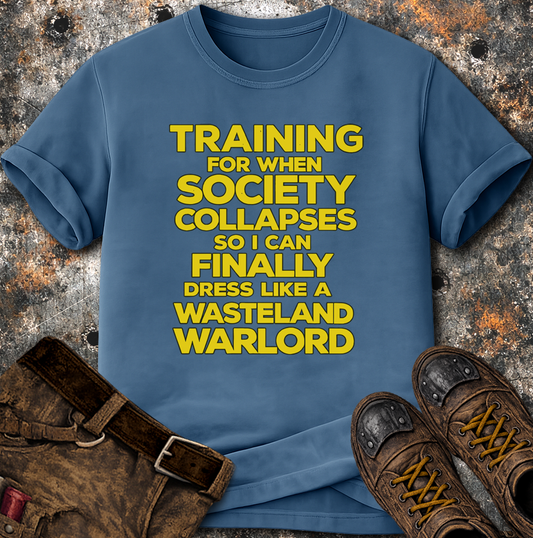 Training For When Society Collapses T-Shirt