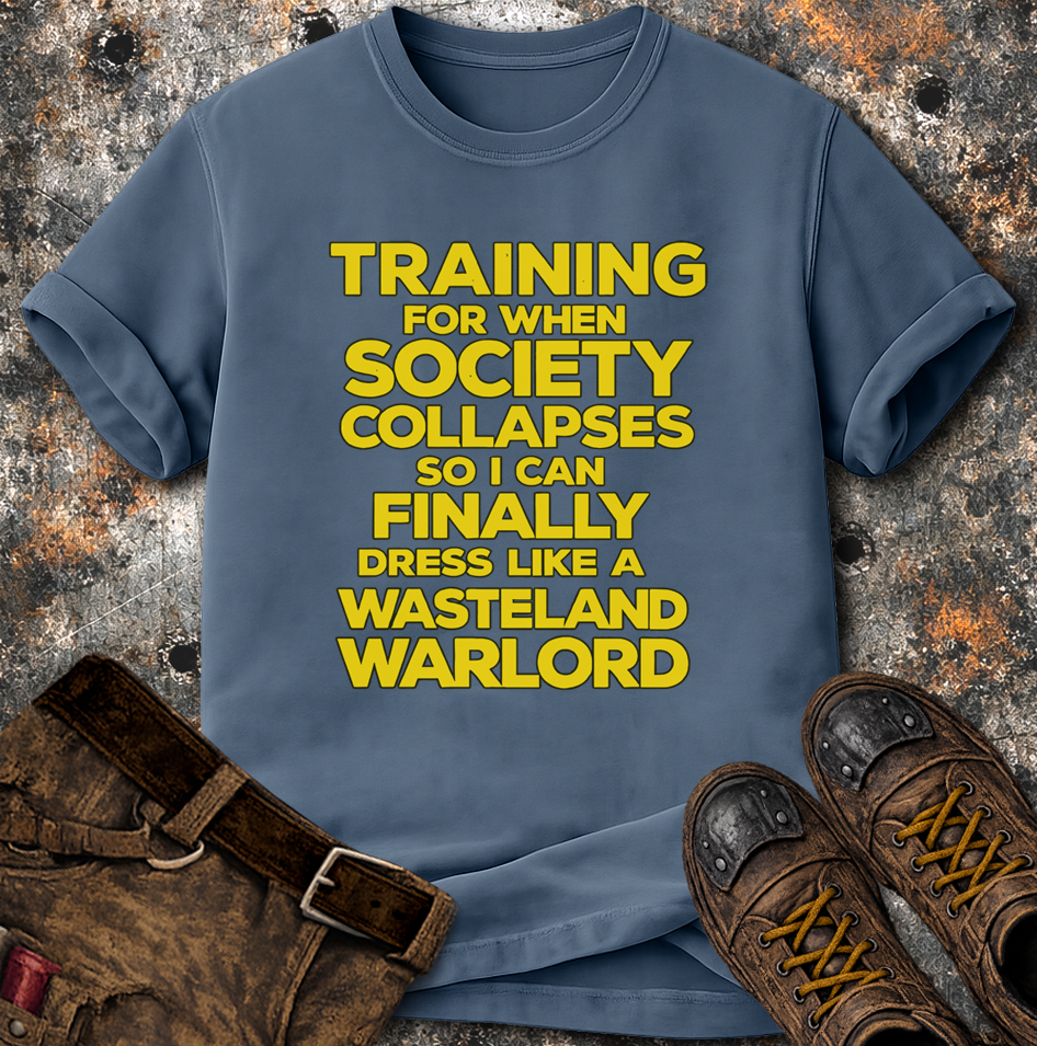 Training For When Society Collapses T-Shirt
