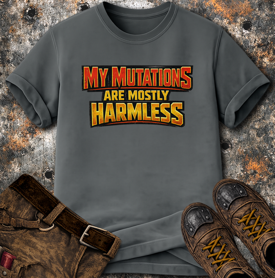 My Mutations Are Mostly Harmless T-Shirt