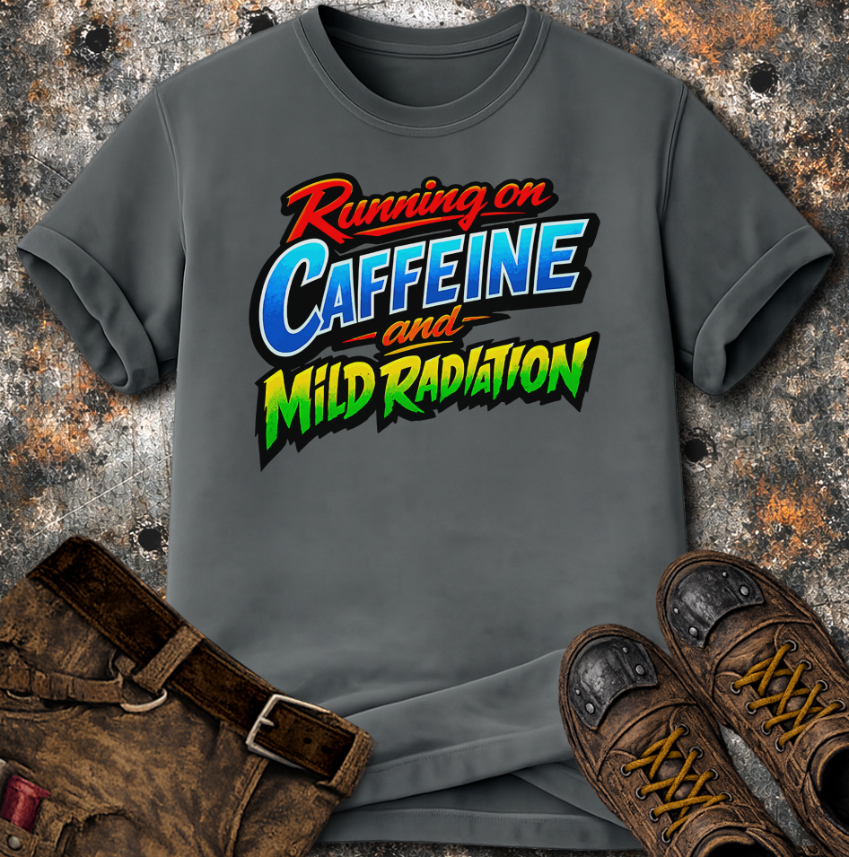 Running On Caffeine And Mild Radiation T-Shirt