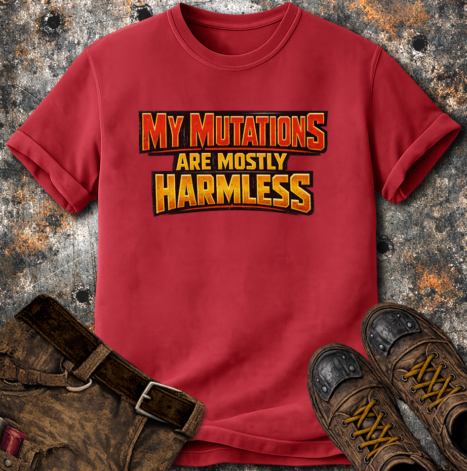 My Mutations Are Mostly Harmless T-Shirt