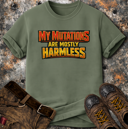 My Mutations Are Mostly Harmless T-Shirt