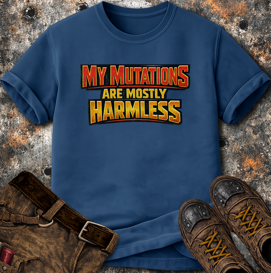 My Mutations Are Mostly Harmless T-Shirt